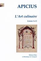 L'Art culinaire, tome 1, livres 1 à 5