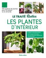 Les traités Rustica Le Traité Rustica des plantes d'intérieur