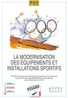 La modernisation des équipements et installations sportifs