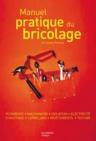 Manuel pratique du bricolage