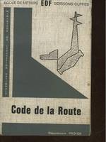 CODE DE LA ROUTE - ECOLE DES METIERS EDF - SOISSONS-CUFFIES