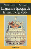 La grande époque de la marine à voile