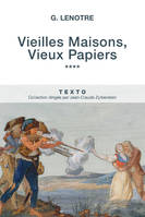 Vieilles Maisons, Vieux Papiers Tome 4