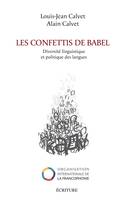 Les confettis de Babel, diversité linguistique et politiques des langues