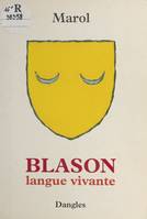 Blason : langue vivante, Retrouvez les racines de votre être