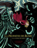 La Prophétie des Runes - tome 3 La Guerre des dieux