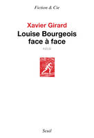 Louise Bourgeois face à face