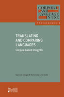 Translating and Comparing Languages: Corpus-based Insights, Selected Proceedings of the Fifth Using Corpora in Contrastive and Translation
Studies Conference