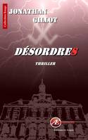 Désordres, Thriller