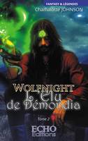 Wolfnight - L’élu de Démondia