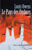 Le Pays des ombres, roman