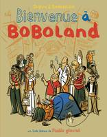 Bienvenue à Boboland / Bienvenue à Boboland : le comportement humain en milieu urbain, le comportement humain en milieu urbain