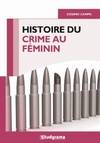 Histoire du crime au féminin