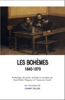 Les Bohèmes, 1840-1870, Ecrivains - Journalistes - Artistes