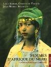 Femmes d'Afrique du Nord, cartes postales, 1885-1930