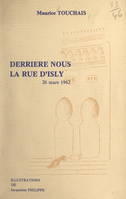 Derrière nous, la rue d'Isly, 26 mars 1962