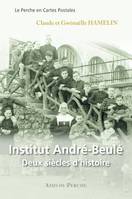 Institut André-Beulé Deux siècles d'histoire