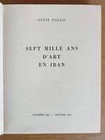 Sept mille ans d'art en Iran.Exposition au Petit Palais, octobre 1961 - janvier 1962