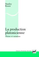 La production platonicienne, Thème et variations