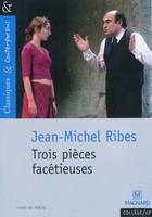 Trois pièces facétieuses - Classiques et Contemporains