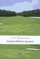 Courtes histoires de green