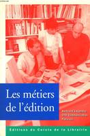 LES METIERS DE L'EDITION