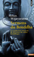 Sermons du Bouddha, La traduction intégrale de 20 textes du canon bouddhique
