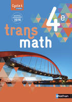 Transmath Mathématiques 4è 2016 - Manuel élève Format Compact