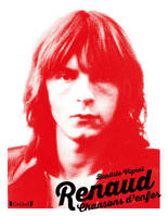 Renaud, Chansons d'enfer