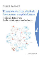 Transformation digitale : l'avènement des plateformes