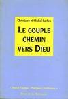 Le couple cheminn vers Dieu