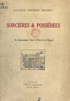 Sorcières et possédées, La démonomanie dans le Nord de la France