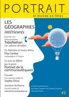 La revue Portrait, le monde en têtes numéro 3, Les géographies intérieures