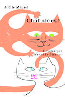 CHAT ALORS !