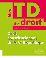 DROIT CONSTITUTIONNEL DE LA VE REPUBLIQUE