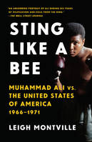 STING LIKE A BEE: MUHAMMAD ALI VS. THE UNITED STATES OF AMERICA, 1966-1971