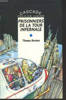 Les K., Prisonniers de la tour infernale Brezina, Thomas