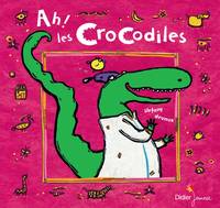 11, AH ! LES CROCODILES - relook 2020