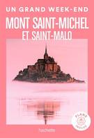 Mont Saint-Michel et Saint-Malo Un Grand Week-end, et Saint-Malo
