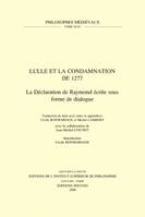 Lulle et la Condamnation de 1277, La Déclaration de Raymond écrite sous forme de dialogue
