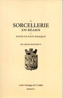 La sorcellerie en Béarn et dans le Pays basque, Conférence publique du 13 mars 1870 à la mairie de Pau