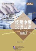 BUSINESS CHINESE CONVERSATION (4TH ED.) INTERMEDIATE 2