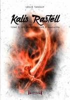 KALIS RASTELL - TOME 2 : LES SABLES ROUGES D'AMAVASYA