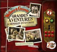 Wallace & Gromit / grandes aventures et géniales i, grandes aventures & géniales inventions