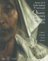 Quatre peintres pour un modèle - Cogniet, Géricault, Navez, Schnetz, Cogniet, Géricault, Navez, Schnetz