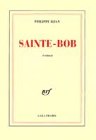 Sainte-Bob, roman