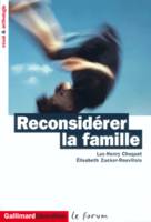 Reconsidérer la famille, Essai et anthologie