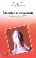 Éducation et citoyenneté, conferences debats 2004