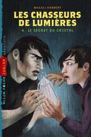 Les 12 lanternes de Melkabor, 4, Les chasseurs de lumières, T. 4 (dernier tome) : Le Secret du cristal