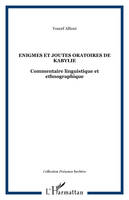 Enigmes et joutes oratoires de Kabylie, Commentaire linguistique et ethnographique